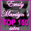 Enter emilymarilyn.com - The Top 100 Sites and Vote for this Site!!!